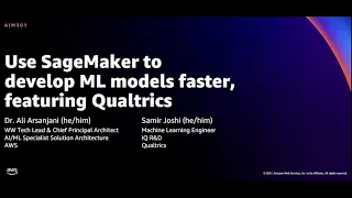 AWS re:Invent 2021 - Use SageMaker to develop ML models faster, featuring Qualtrics