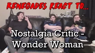 Renegades React to... Nostalgia Critic - Wonder Woman