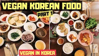 Vegan Korean Restaurants in Seoul・ PART 1/2 ∙ VEGAN IN KOREA 🌱🇰🇷