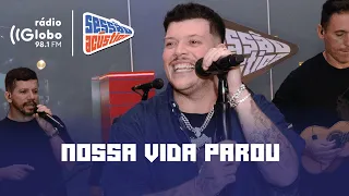 Nossa Vida Parou - Sessão Acústica Com Ferrugem | Rádio Globo