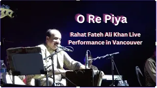 O Re Piya Live Performance by Rahat Fateh Ali Khan@CaliVlogDaily​