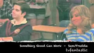 Sam/Freddie *Seddie* - Something Good Can Work