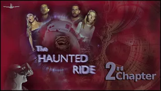 THE HAUNTED RIDE [VR Horror Series] - Chapter 2/4 (360 video)