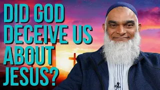 Q&A: Why Would God Deceive People about Jesus? | Dr. Shabir Ally