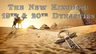 Lecture 4.2: The New Kingdom: 19th & 20th Dynasties (CLAS 150C1)