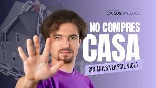 No compres casa sin antes ver esto | Abogado Carlos Gallegos