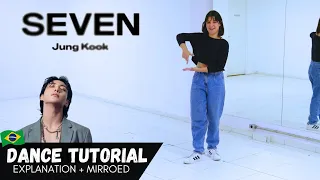 [Tutorial] Jung Kook (정국) - Seven (feat. Latto) Dance Tutorial (passo a passo + mirrored)  | Mila 🇧🇷