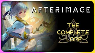 The Complete Lore of Afterimage