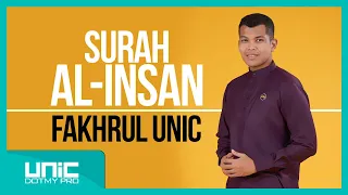 FAKHRUL UNIC - SURAH AL-INSAN