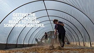 It's time to get the hoop house cleaned! // vlog #growsomethingbeautiful