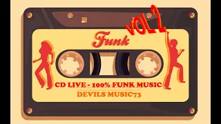 ⭐⭐CD LIVE - 100% FUNK MUSIC VOL2 - 70 MIN - 21H ⭐⭐