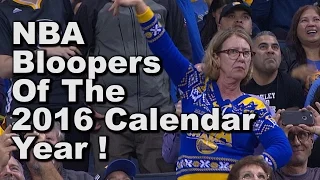 2016 NBA Calendar Year Bloopers in 16 Minutes!