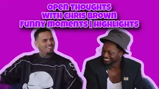 Open Thoughts with Chris Brown funny moments | highlights