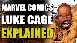 Marvel Comics: Luke Cage Explained