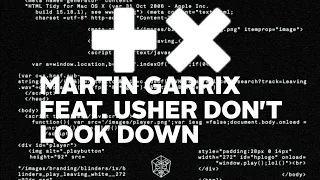 Blinders vs Martin Garrix & Usher - Leaving (Old Version) vs Don´t Look Down (Martin Garrix Mashup)