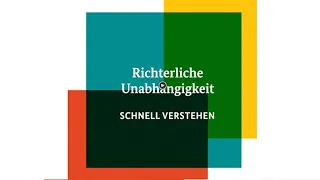 Richterliche Unabhängigkeit #schnellverstehen