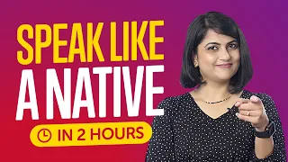 You Just Need 2 Hours! You Can Speak Like a Native Hindi Speaker