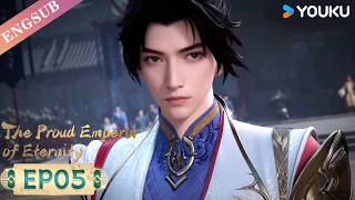 【The Proud Emperor of Eternity】EP05 | Chinese Fantasy Anime | YOUKU ANIMATION