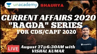 Current Affairs "Ragda" Series | Current Affairs UPSC CDS/CAPF 2020 | By Vishal Kumar
