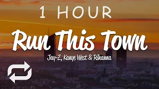 [1 HOUR 🕐 ] JAY-Z - Run This Town (Lyrics) ft Rihanna, Kanye West