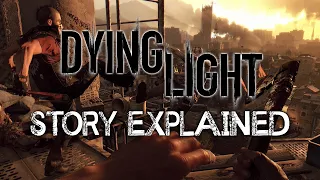 Dying Light - Story Explained