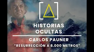 RESURRECIÓN A 8.000 METROS - ENTREVISTA CARLOS PAUNER