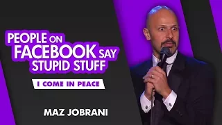 "People on Facebook Say Stupid Stuff" | Maz Jobrani - I Come in Peace
