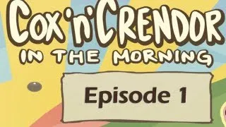 Cox n Crendor In The Morning Podcast: Episode 1 (IT BEGINS, AND AWFUL QUALITY!)