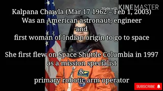 Kalpana Chawla (Mar 17, 1962 – Feb 1, 2003) | American Astronaut | First Indian woman to go to space