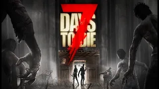 Let's play 7 Days to Die Hardcore - Day 1