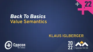 Back to Basics: Cpp Value Semantics - Klaus Iglberger - CppCon 2022