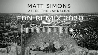 Matt Simons - After The Landslide (FBN Remix)