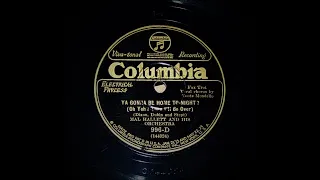 Ya Gonna Be Home Tonight ? ( Oh Yeh ? Then I'll Be Over ) - Mal Hallett and his Orchestra (1927)