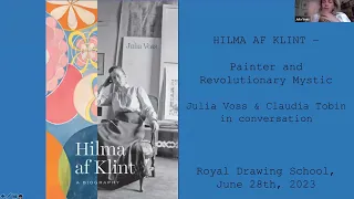 Hilma af Klint: Painter and Revolutionary Mystic - Julia Voss and Claudia Tobin in conversation