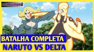 NARUTO VS DELTA LUTA COMPLETA [ BORUTO ] .