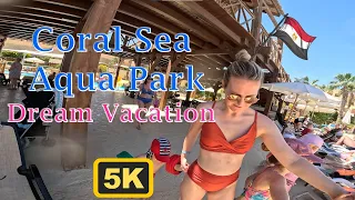 Coral Sea Aqua Park Review beach and pool | 4K Egypt