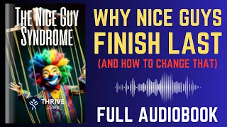 Nice Guy Audiobook - The Nice Guy Syndrome Full Length Audiobook