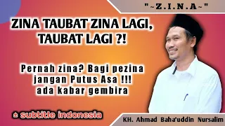 Zina Taubat Zina lagi Taubat lagi - Maksiat lagi Taubat lagi - apakah Allah ampuni? - Gus Baha