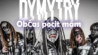 Dymytry - Občas pocit mám // Stage Simulator 13//