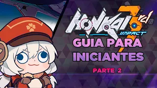 Guia pra iniciantes de Honkai Impact 3 (PARTE 2)