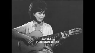 Vuoriston kellot ~ Carola (1971) 🎵🔔🔔🎵