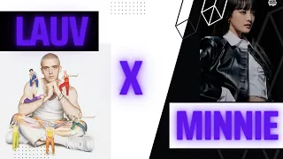 Lauv (라우브) X Minnie 민니 ((G)I-DLE) friendship interactions 💜 (compilation) - POSSIBLE COLLAB COMING?!