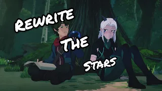 Rewrite the stars | The Dragon Prince Amv