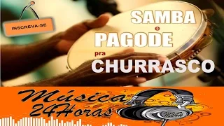 SAMBA E PAGODE PARA CHURRASCO