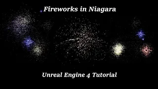 How To Make Fireworks With Niagara in UE4