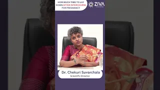 how much time to lay down after intercourse to get pregnant || Dr Chekuri Suvarchala