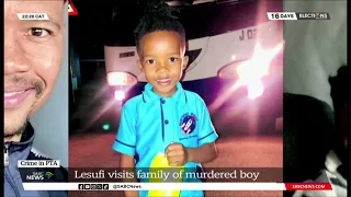 Ditebogo Junior Phalane | Gauteng Premier Panyaza Lesufi visits family of murdered 5-year-old boy