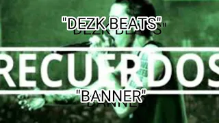 "Recuerdos"//Banner ft santo rey//"Audio official"DESK BEATS"