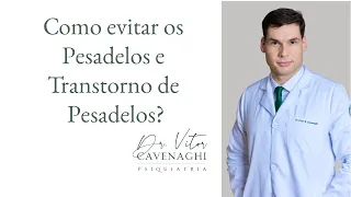 Como evitar os Pesadelos e Transtorno de Pesadelos?