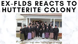 Ex-FLDS Reacts to Hutterite Colony